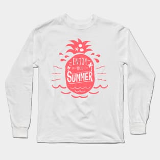 Enjoy Your Summer pink Pineapple - Inspirational Long Sleeve T-Shirt